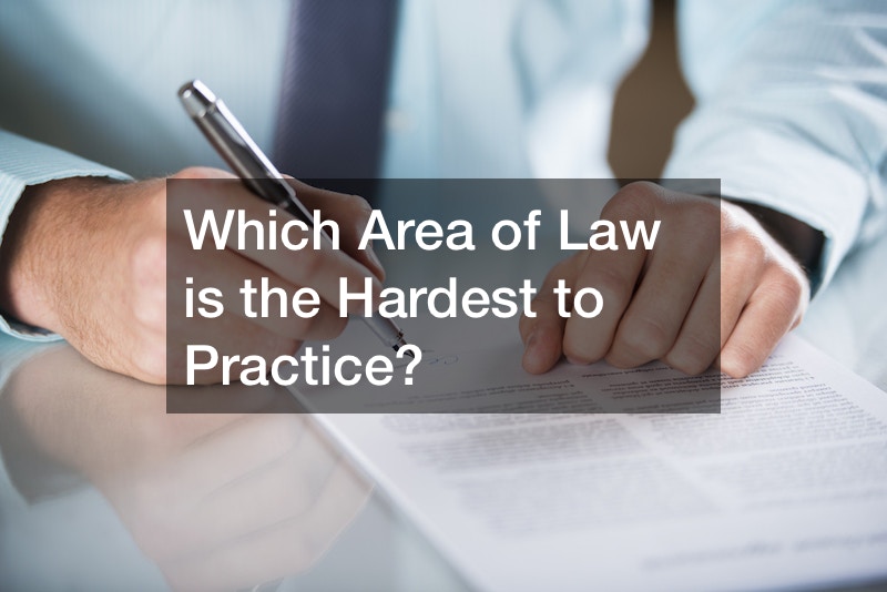 Which Area of Law is the Hardest to Practice?