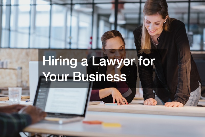 Hiring a Lawyer for Your Business